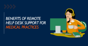 Benefits of Remote Help Desk Support