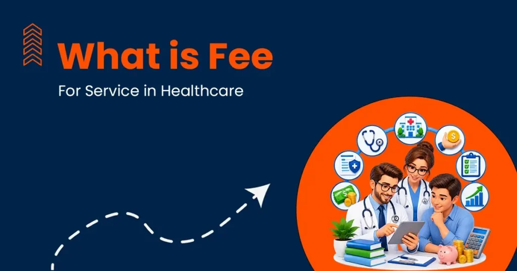 What is Fee For Service in Healthcare
