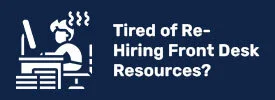 re-hiring front desk resources