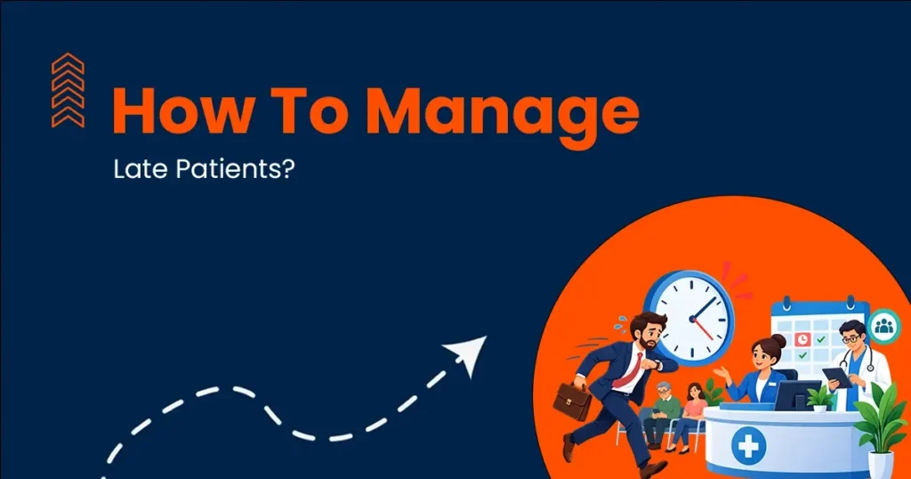 How To Manage Late Patients