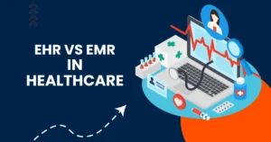 ehr-vs-emr-in-healthcare