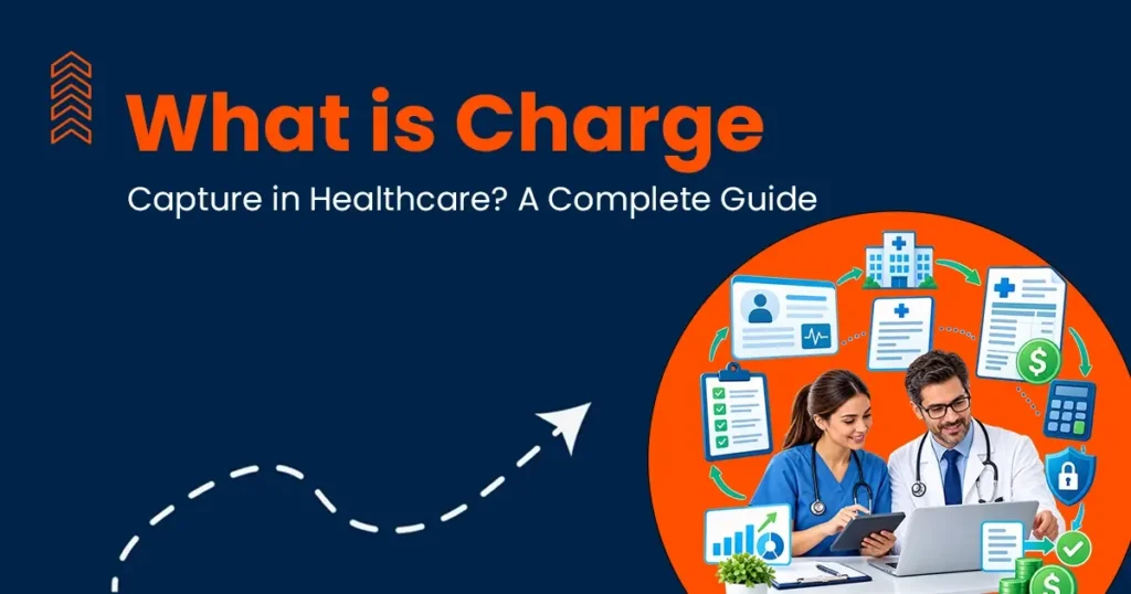 What is Charge Capture in Healthcare