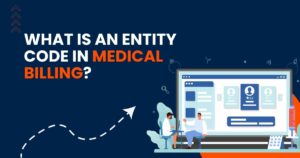 What is an Entity Code in Medical Billing